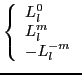 $\left \{ \begin{array}{l}L_l^0 \\ L_l^m \\ -L_l^{-m} \end{array} \right .$
