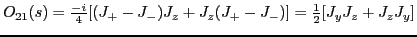 $O_{21}(s)=\frac{-i}{4}[(J_+-J_-)J_z+J_z(J_+-J_-)]=\frac{1}{2}[J_yJ_z+J_zJ_y]$