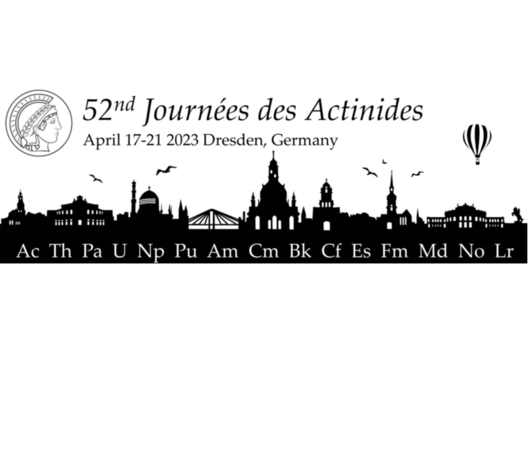 52nd Journées des Actinides (JdA) and 14th School on the Physics and Chemistry of the Actinides (SPCA) 